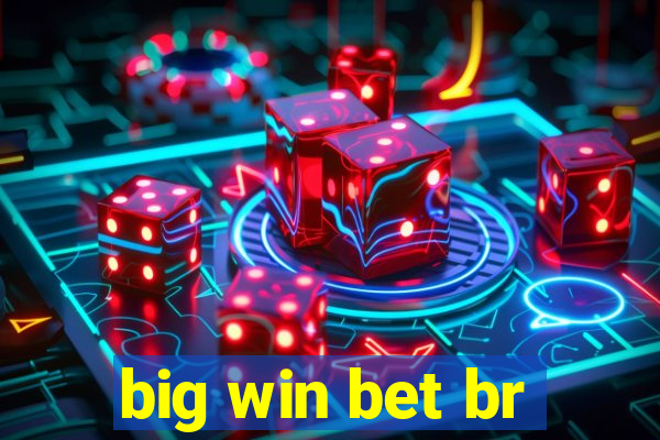 big win bet br